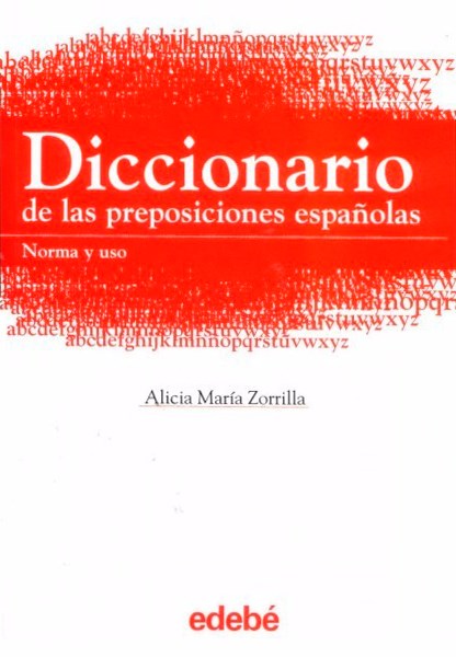 Papel EDEBE DICCIONARIO DE LAS PREPOSICIONES ESPAÑOLAS