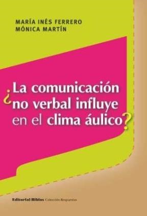 Papel ¿LA COMUNICACION NO VERBAL INFLUYE EN EL CLIMA AULICO?