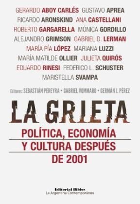 Papel GRIETA POLITICA ECONOMIA Y CULTURA DESPUES DE 2001 (LA ARGENTINA CONTEMPORANEA)
