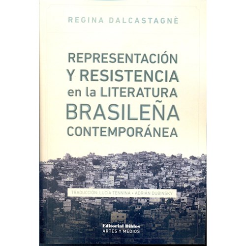 Papel REPRESENTACION Y RESISTENCIA EN LA LITERATURA BRASILEÑA CONTEMPORANEA