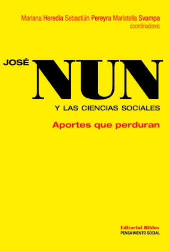  Jose Nun Y Las Ciencias Sociales  Aportes Que Per