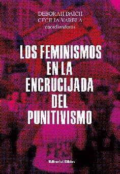 Papel LOS FEMINISMOS EN LA ENCRUCIJADA DEL PUNITIVISMO