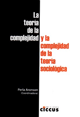 Papel LA TEORIA DE LA COMPLEJIDAD Y LA COMPLEJIDAD DE LA TEORIA SOCIOLOGICA