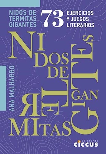 Papel NIDOS DE TERMITAS GIGANTES 73 EJERCICIOS Y JUEGOS LITERARIOS (RUSTICO)