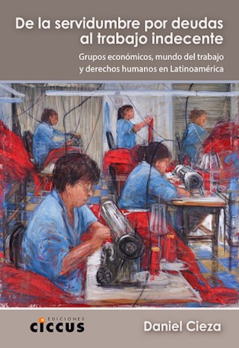 Papel DE LA SERVIDUMBRE POR DEUDAS AL TRABAJO INDECENTE