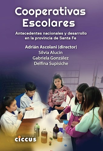 Papel COOPERATIVAS ESCOLARES ANTECEDENTES NACIONALES Y DESARROLLO EN LA PROVINCIA DE SANTA FE