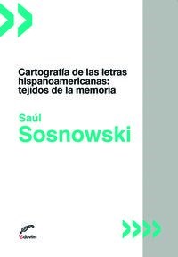 Papel CARTOGRAFIA DE LAS LETRAS HISPANOAMERICANAS: TEJIDOS DE LA MEMORIA