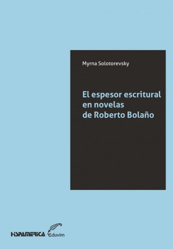 Papel EL ESPESOR ESCRITURAL EN NOVELAS DE ROBERTO BOLAÑO