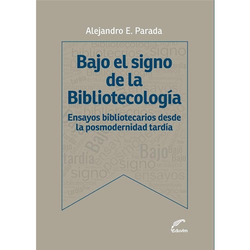 Papel BAJO EL SIGNO DE LA BIBLIOTECOLOGIA