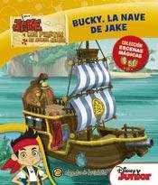 Papel BUCKY LA NAVE DE JAKE (JAKE Y LOS PIRATAS) (COLECCION ESCENAS MAGICAS) (CARTONE)