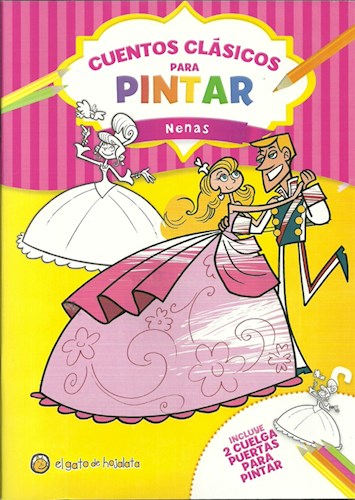 Papel CUENTOS CLASICOS PARA PINTAR NENAS (COLECCION COLORIN PINTANDO)