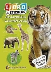 Papel ANIMALES ASOMBROSOS (ARMA TU PROPIO ALBUM) (COLECCION LIBRO DE STICKERS)