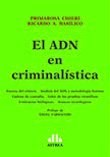 Papel ADN EN CRIMINALISTICA ESCENA DEL CRIMEN ANALISIS DEL ADN Y METODOLOGIA FORENSE