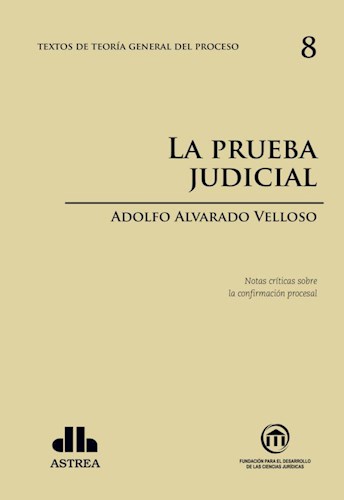 Papel TEORIA GENERAL DEL PROCESO 8 LA PRUEBA JUDICIAL