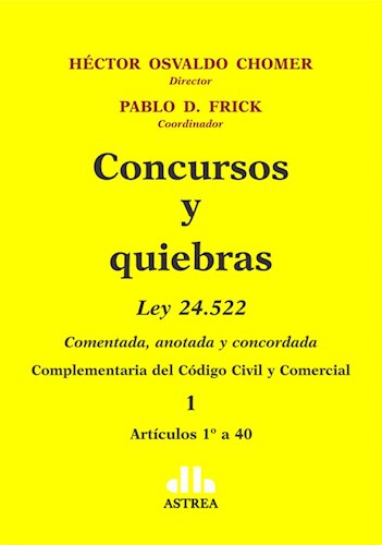 Papel CONCURSOS Y QUIEBRAS LEY 24522 (3 TOMOS) (EDICION COMENTADA AMPLIADA Y CONCORDADA) (CARTONE)