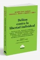 Papel DELITOS CONTRA LA LIBERTAD INDIVIDUAL (2 EDICION ACTUALIZADA Y AMPLIADA)
