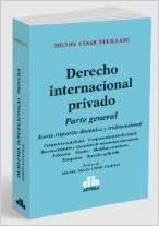 Papel DERECHO INTERNACIONAL PRIVADO PARTE GENERAL TEORIA TRIPARTITA DINAMICA Y TRIDIMENSIONAL