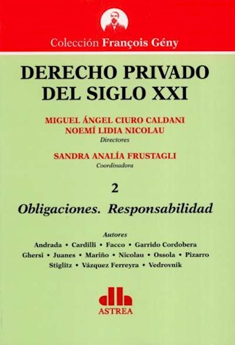 Papel DERECHO PRIVADO DEL SIGLO XXI 2 OBLIGACIONES RESPONSABILIDAD (COLECCION FRANCOIS GENY)