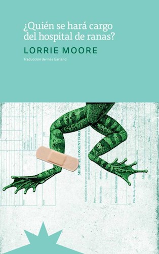 9789877121698 1?id com1113 - El hospital de ranas (Lorrie Moore) - (Audiolibro Voz Humana)