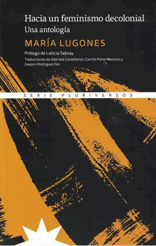 Papel HACIA UN FEMINISMO DECOLONIAL (SERIE PLURIVERSOS)