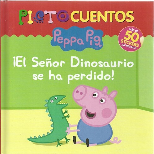 Papel SEÑOR DINOSAURIO SE HA PERDIDO (PEPPA PIG) (PICTOCUENTOS) (CARTONE)