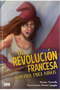 Papel Revolución Francesa, La - Contada Para Niños