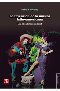 Papel La Invencion De La Musica Latinoamericana