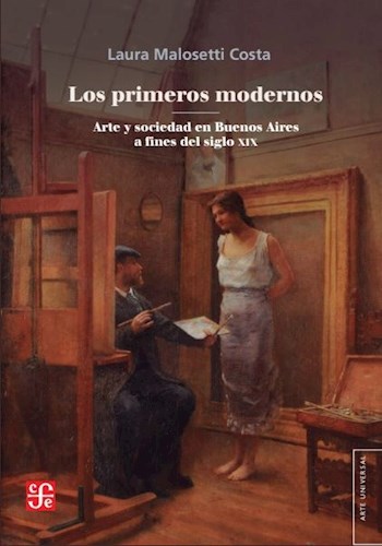 Papel PRIMEROS MODERNOS ARTE Y SOCIEDAD EN BUENOS AIRES A FINES DEL SIGLO XIX (2