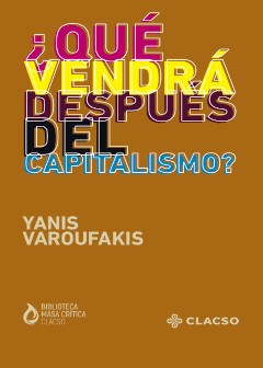 Papel ¿QUÉ VENDRÁ DESPUES DEL CAPITALISMO?