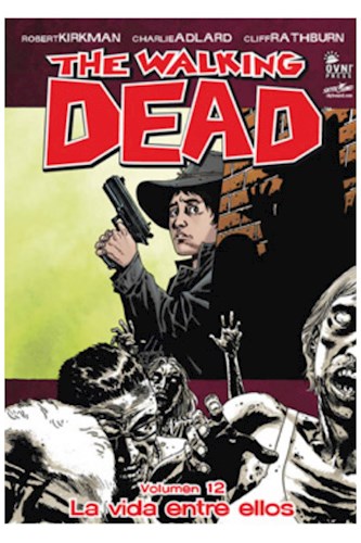 Papel The Walking Dead Volumen 12 - La Vida Entre Ellos