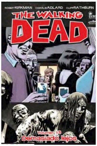 Papel THE WALKING DEAD VOL. 13 DEMASIADO LEJOS