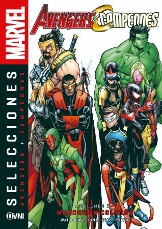 Libro Seleccion - Avengers + Campeones Vol. 5 . Mundos En Colision