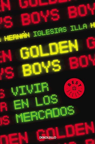 Papel GOLDEN BOYS VIVIR EN LOS MERCADOS (COLECCION BEST SELLER)