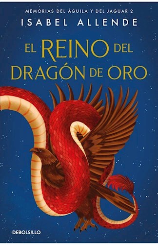 Papel Memorias Del Aguila Y Del Jaguar 2 - Elreino Del Dragon De Oro