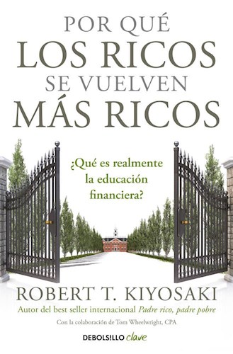 Libro Por Que Los Ricos Se Vuelven Mas Ricos