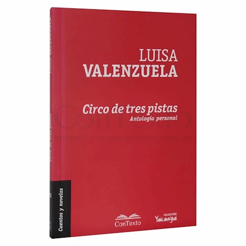 Papel CIRCO DE TRES PISTAS ANTOLOGIA PERSONAL (COLECCION YAICANGUI)