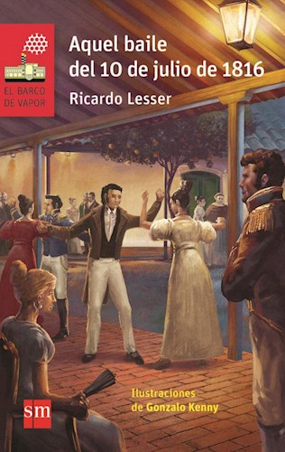 Libro Aquel Baile Del 10 De Julio De 1816