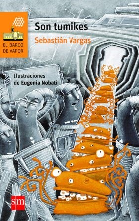 Papel SON TUMIKES (BARCO DE VAPOR NARANJA) (9 AÑOS) (ILUSTRACIONES DE EUGENIA NOBATI)