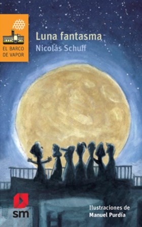 Luna Fantasma Por Schuff Nicolas 9789877319804 Cuspide Libros