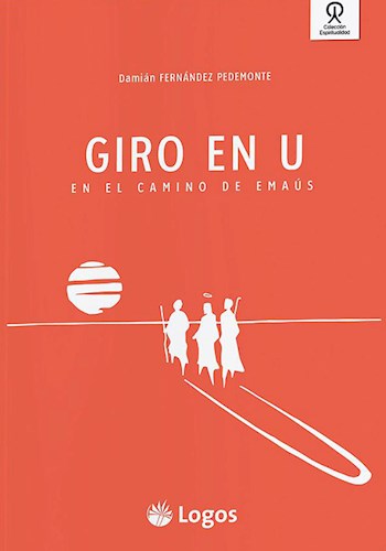 Papel GIRO EN U EN EL CAMINO DE EMAUS (COLECCION ESPIRITUALIDAD)