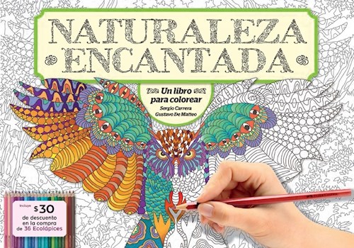Papel NATURALEZA ENCANTADA UN LIBRO PARA COLOREAR (RUSTICA)