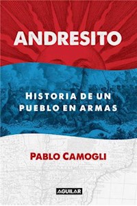 Papel Andresito - Historia De Un Pueblo En Armas