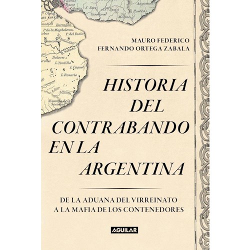 Papel HISTORIA DEL CONTRABANDO EN LA ARGENTINA