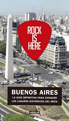 Resultado de imagen para Buenos Aires - La guía definitiva para conocer los lugares históricos del rock