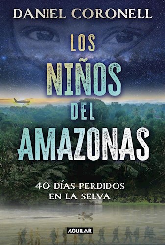 Papel NIÑOS DEL AMAZONAS 40 DIAS PERDIDOS EN LA SELVA