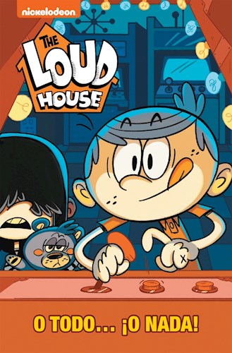 Libro 6. The Loud House : O Todo ... O Nada !