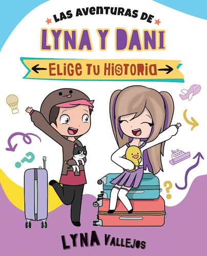 Libro Las Aventuras De Lyna Y Dani : Elige Tu Historia