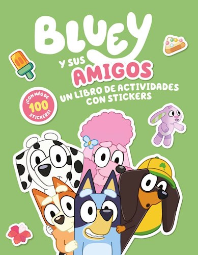 Papel BLUEY Y SUS AMIGOS UN LIBRO DE ACTIVIDADES CON STICKERS (MAS DE 100 STICKERS)