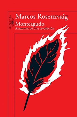 Papel Monteagudo Anatomia De Una Revolucion