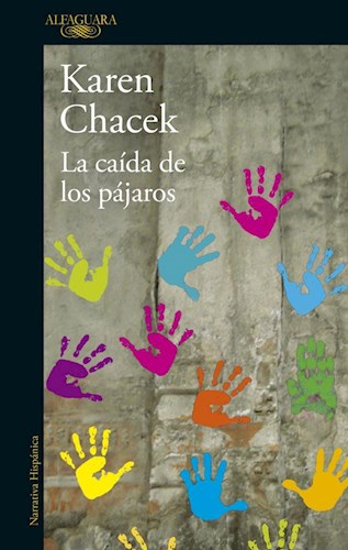 Papel CAIDA DE LOS PAJAROS (COLECCION NARRATIVA HISPANICA) (MAPA DE LAS LENGUAS)